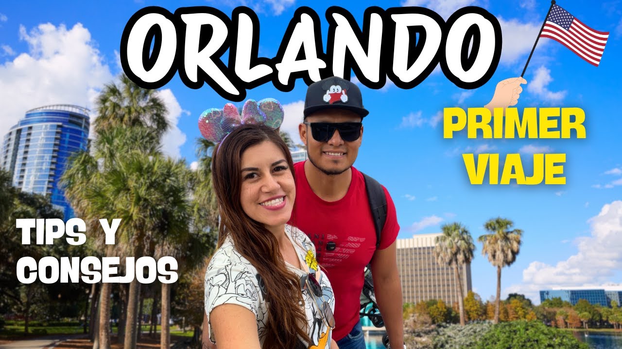 ¿Vas a Orlando por PRIMERA VEZ? 😱 Guía COMPLETA con Tips, Qué hacer, Comida Barata y MÁS!