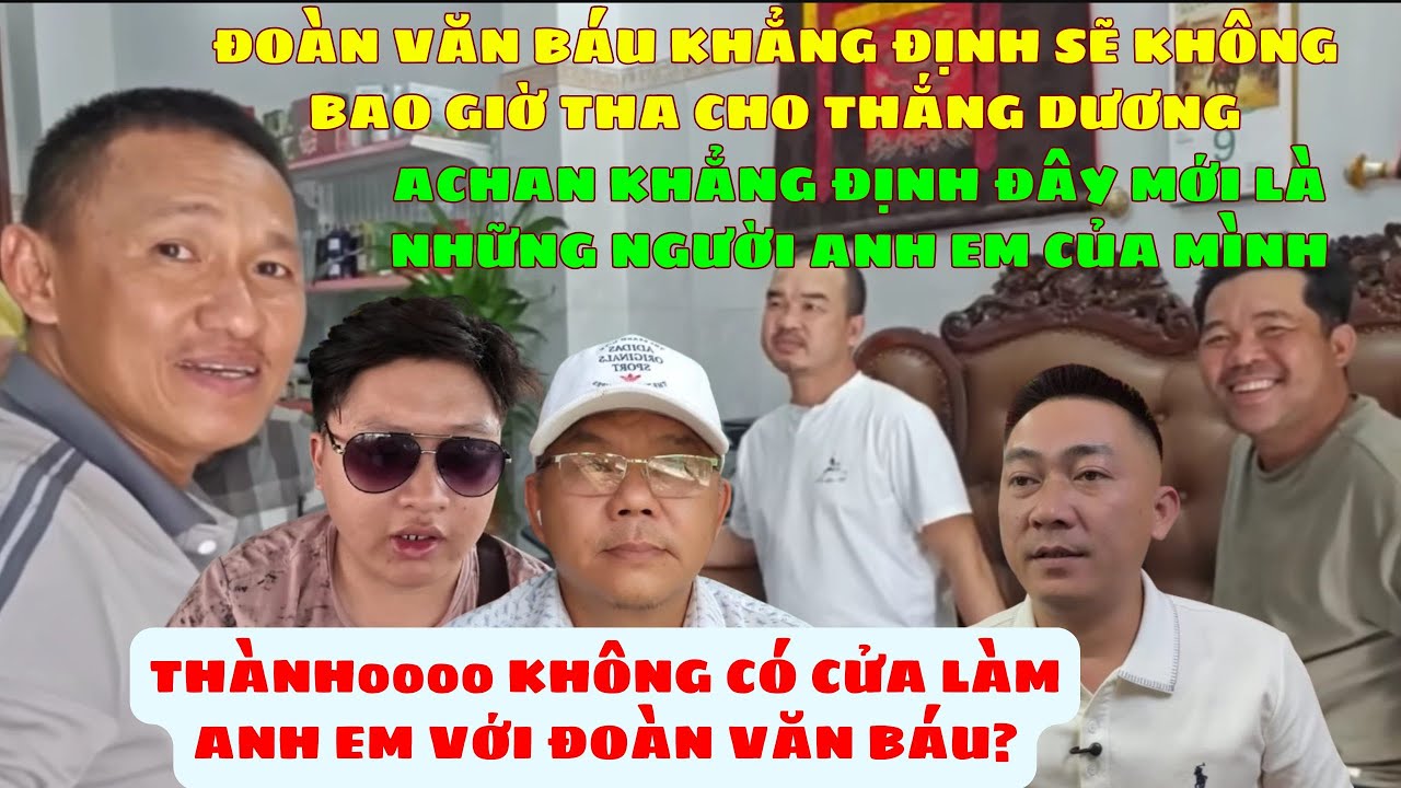🔥 Achan Báu Khằng Định Đây Mới Là Những Người Anh Em. T40 Không Có Cửa? Không Tha Cho Thắng Dương?