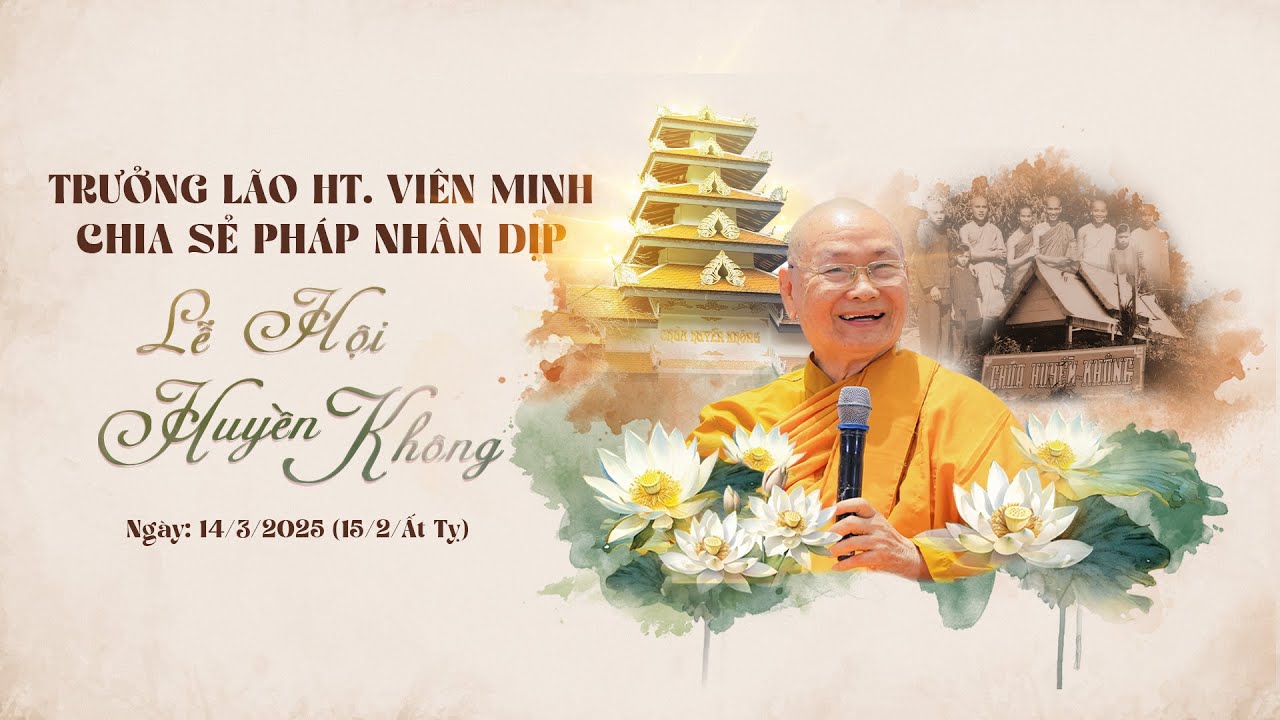 Sơ tổ Huyền Không-Trưởng Lão HT Viên Minh, Phó Pháp Chủ GHPGVN chia sẻ Pháp trong Lễ Hội Huyền Không