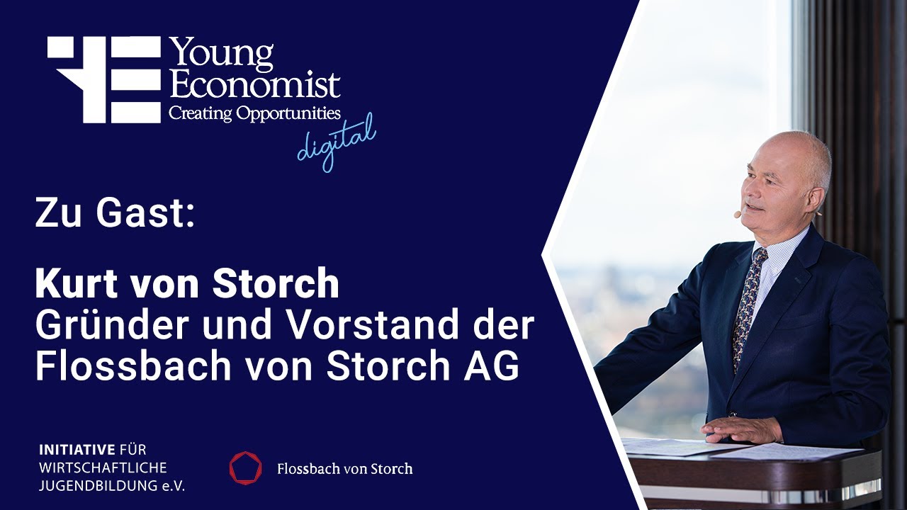 Young Economist mit Kurt von Storch - Vorstand der Flossbach von Storch AG