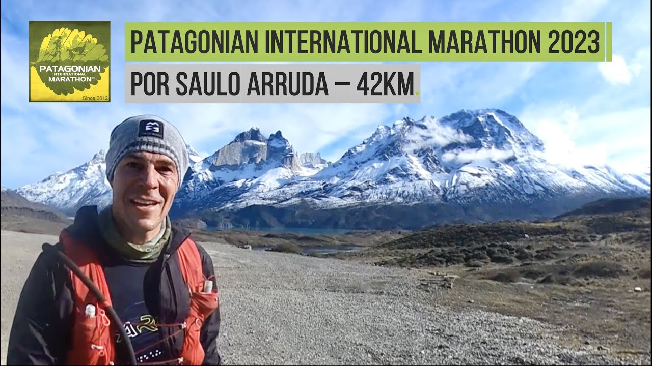 PATAGONIAN INTERNATIONAL MARATHON 2023 por Saulo Arruda