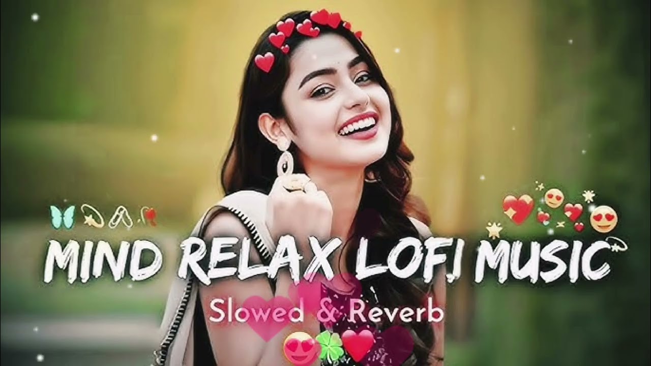 Mind Relax Lofi Music | 2026 Studying Song | Bollywood Song 