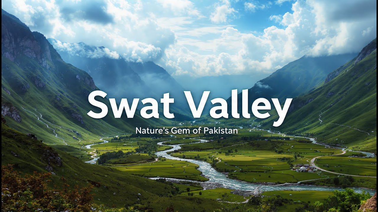Swat Valley Travel Guide: Explore Pakistan&rsquo;s Switzerland | Mountains, Rivers & Culture