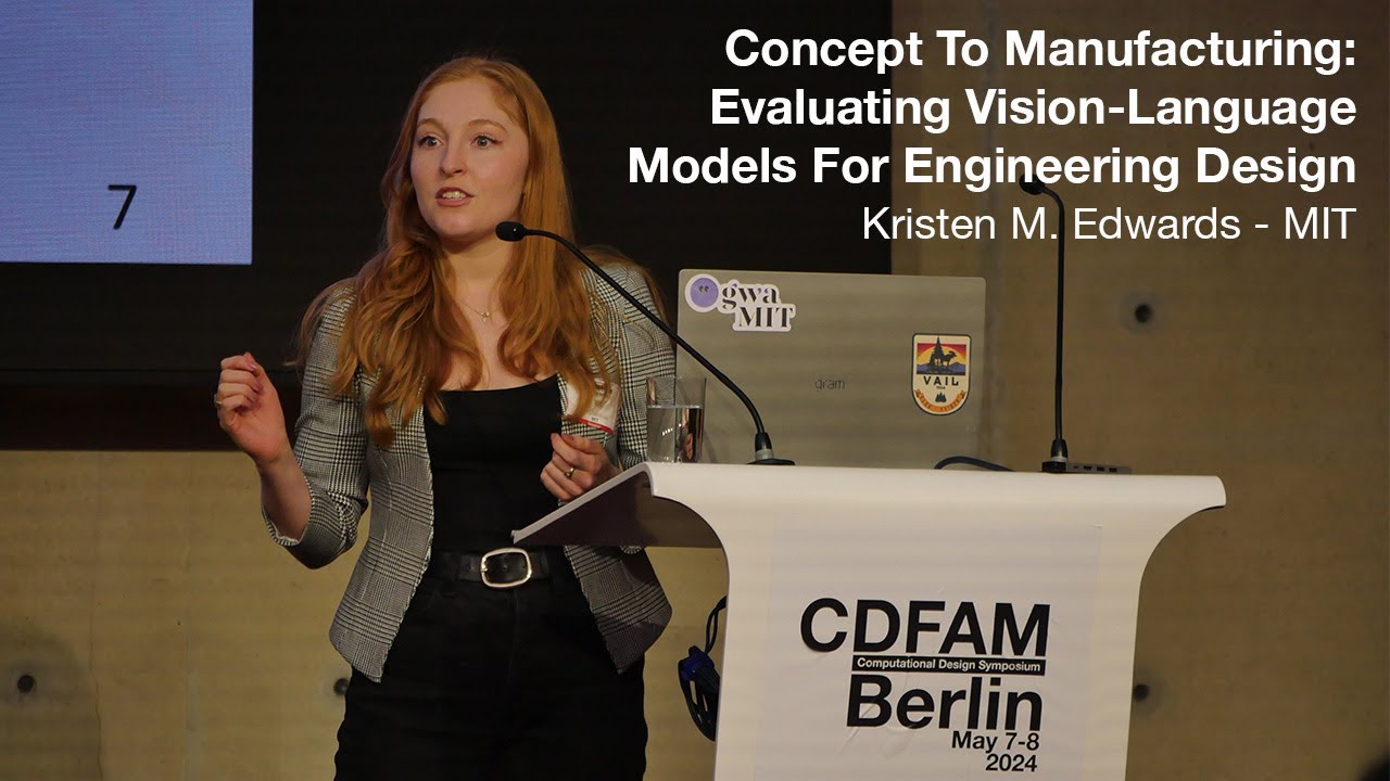 Evaluating Vision Language Models For Engineering Design - Kristen M. Edwards - MIT - CDFAM Berlin
