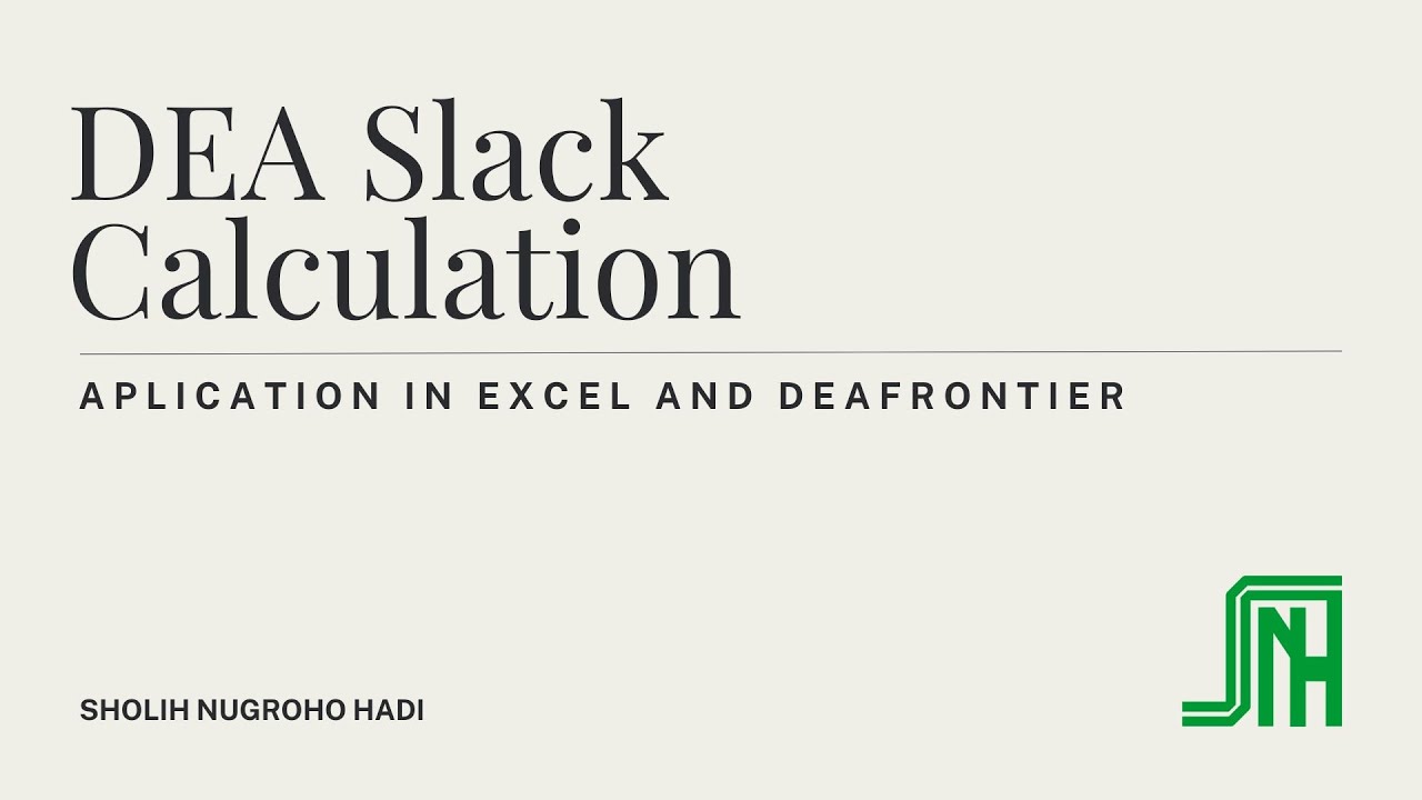 DEA 5  DEA Slack Calculation, excel and DEAFrontier