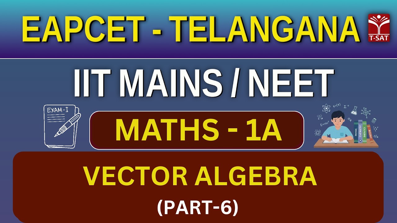 EAPCET | Maths - 1A : Vector Algebra (Part-6) | T-SAT