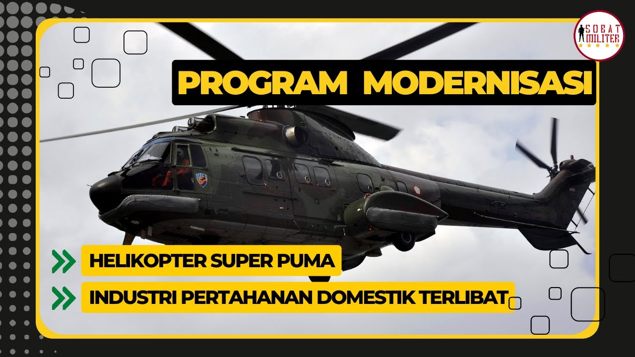 Program Modernisasi Helikopter Super Puma TNI AU