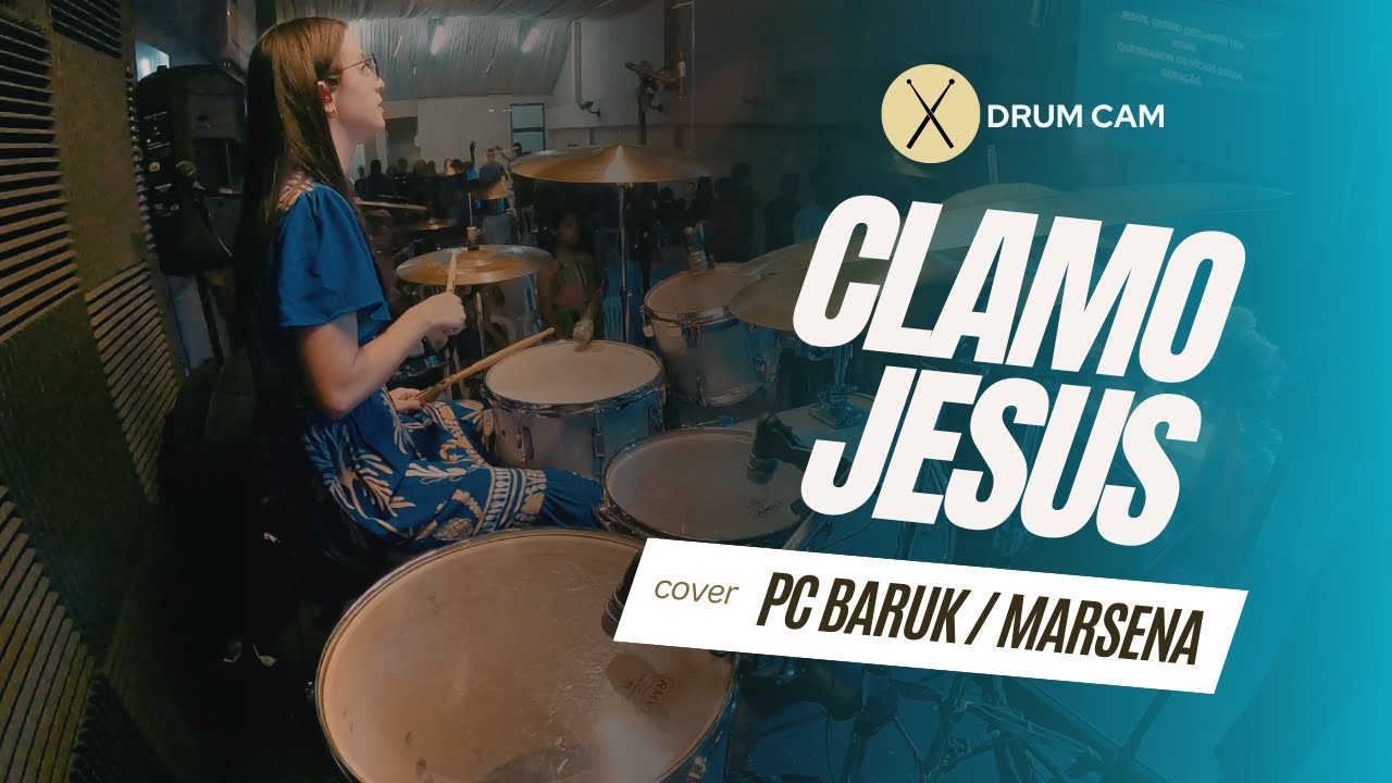 Clamo Jesus | DRUM COVER | PC Baruk e Marsena