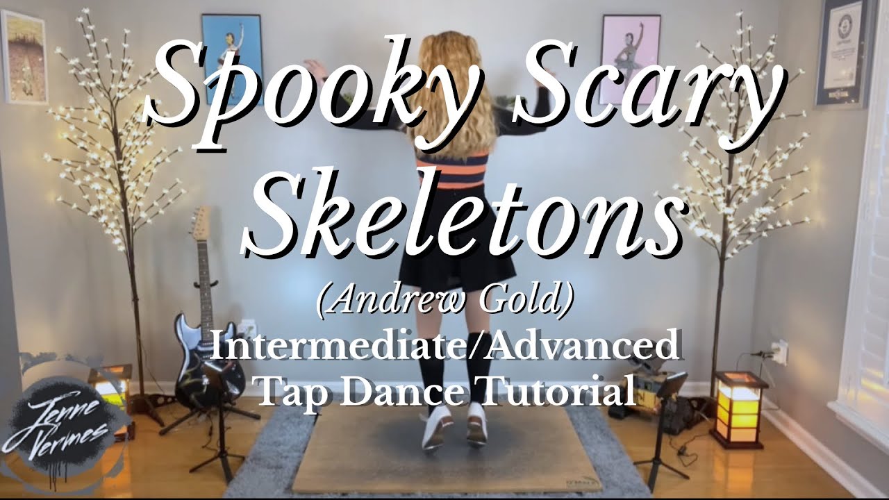 TAP DANCE TUTORIAL - SPOOKY SCARY SKELETONS - Intermediate/Advanced Choreography