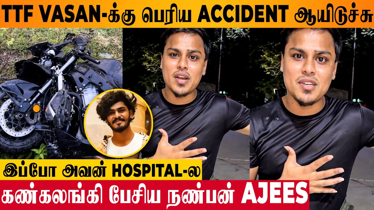 TTF Vasan😭 Shocking Bike CCTV Video - Ajees Reveals Health Condition | Maharashtra Ride Kanchipuram