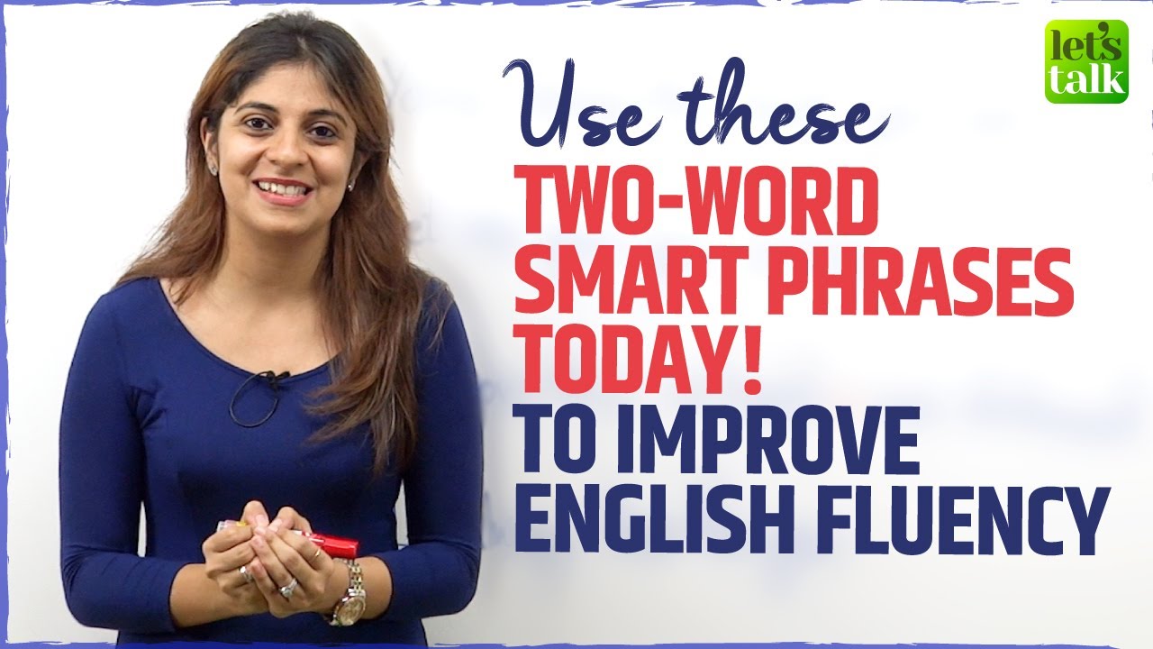 Two Word Smart English Phrases To Improve English Fluency & Speak Better English | Niharika