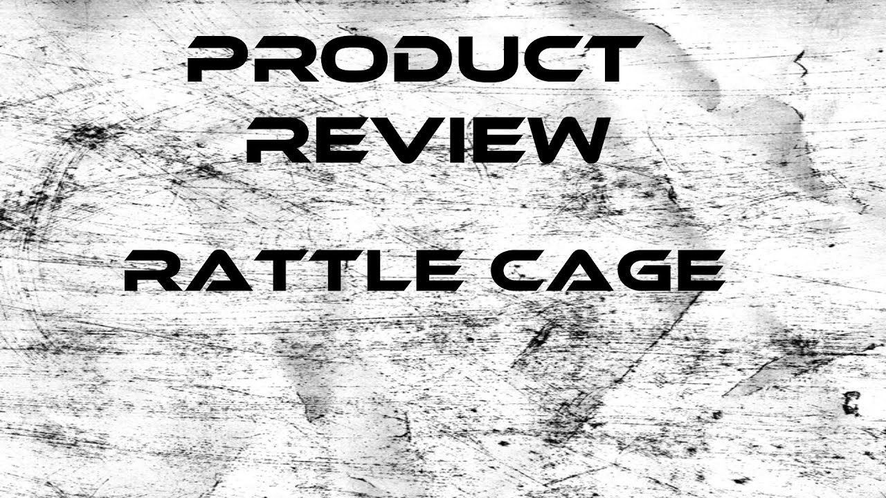 Product Review: Rattle Cage