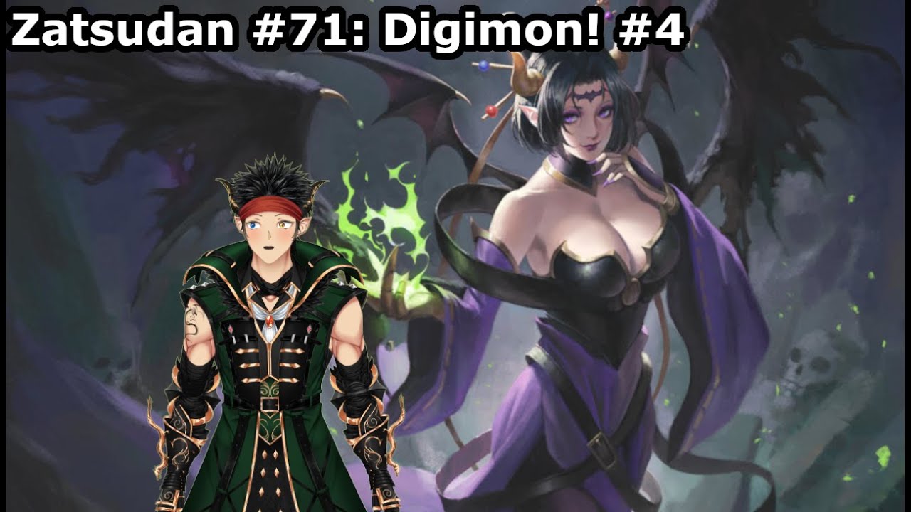 [Zatsudan #71] D-D-Digimon!!! #4
