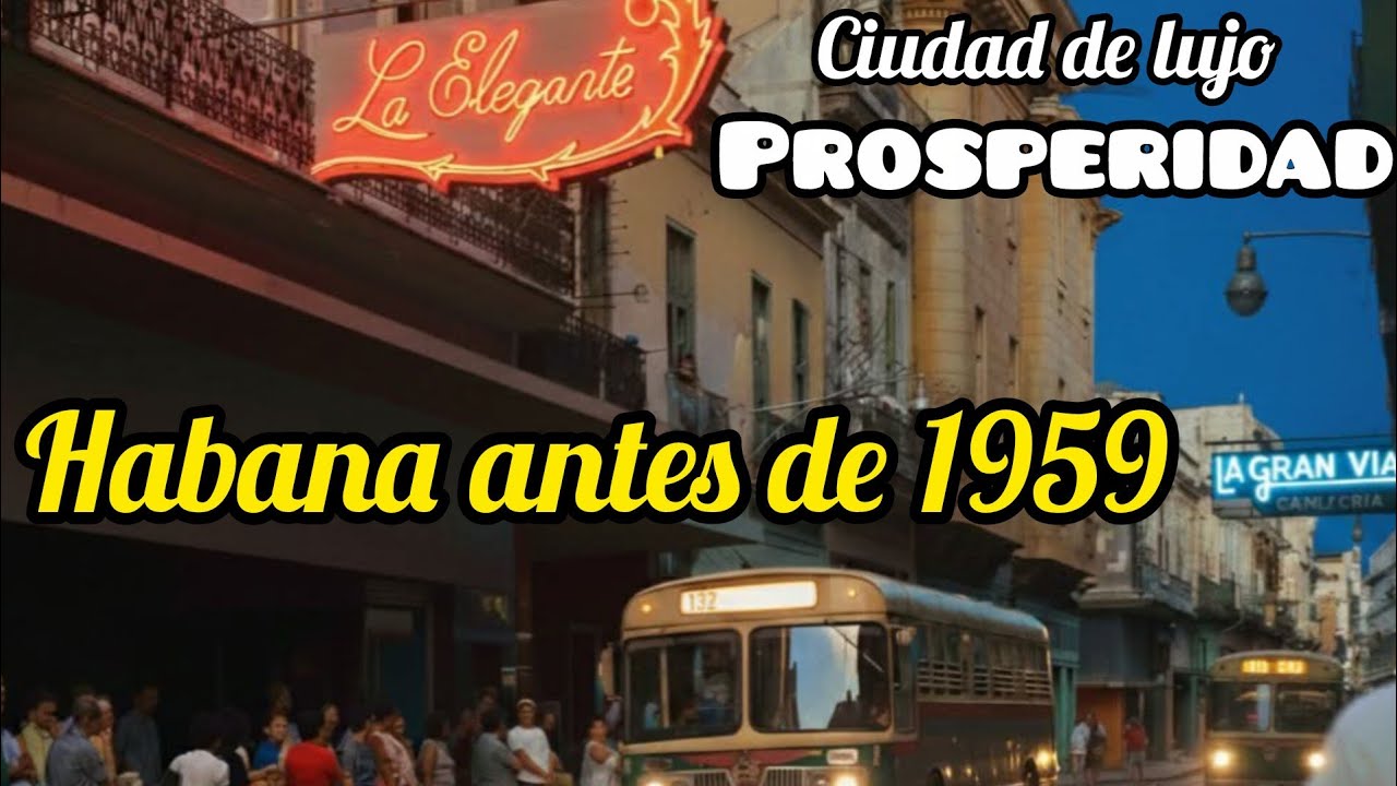 Así era La Habana próspera 