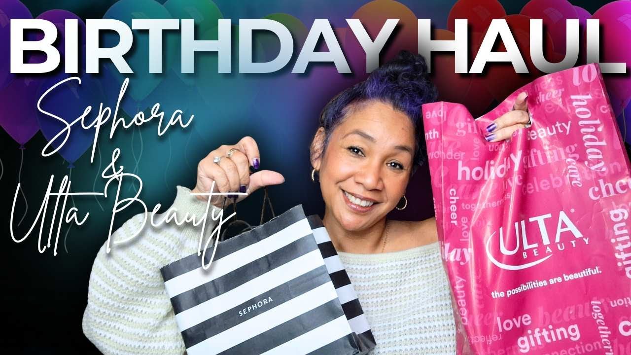 Birthday Beauty Haul 🎉 | Sephora & Ulta Must-Haves + First Impressions