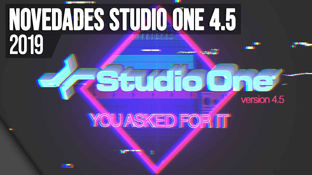 🖥 Novedades Presonus Studio One 4.5 | 2019