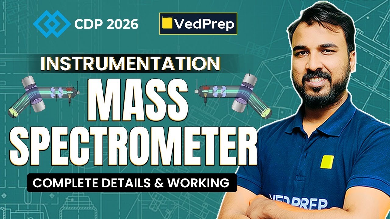 Complete Mass Spectrometry Lecture | Working, Components & Tricks | Instrumentation Series |CDP 2026