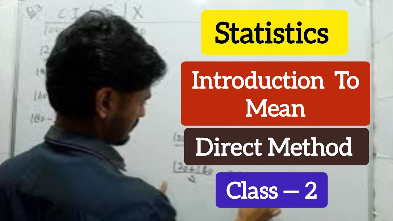 Statistics 2 | Introduction to Mean | Direct Method | Tan Theta 