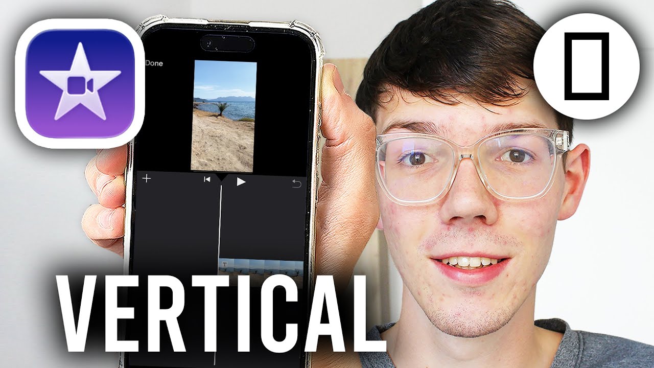 How To Make Vertical Videos With iMovie On iPhone - Step By Step