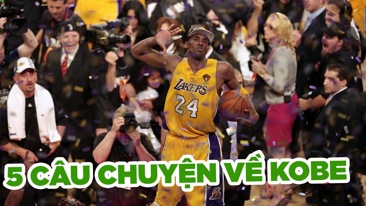 5 câu chuyện về Kobe Bryant được kể lại bởi các ngôi sao NBA