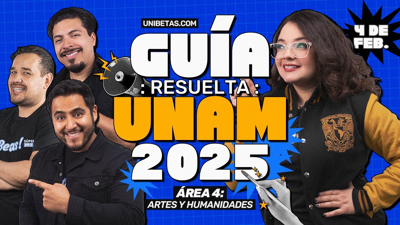 Guía UNAM 2025: Resolviendo el Área 4 (Humanidades y Artes) EN VIVO Pt. 1