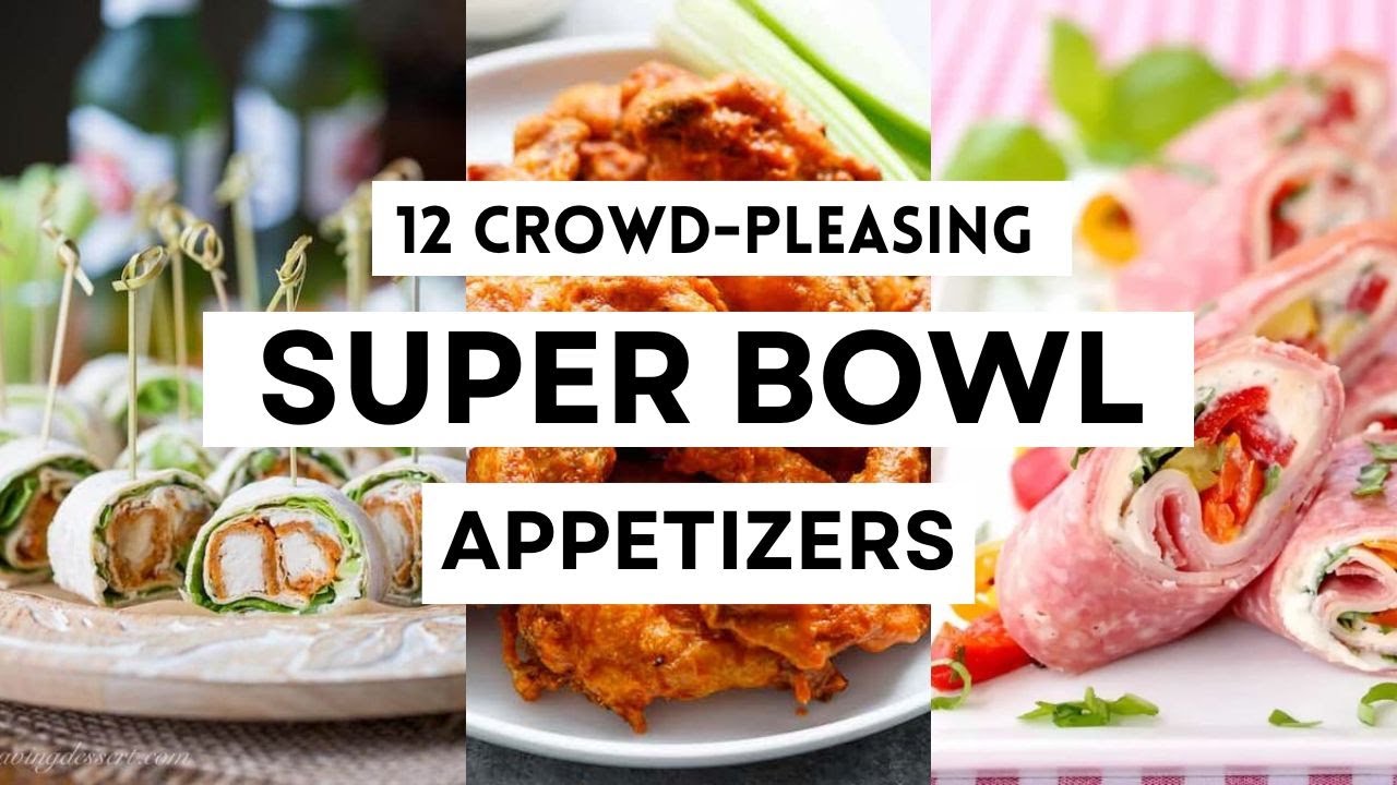 12 Crowd-Pleasing Super Bowl Appetizers | Quick and Easy Recipe Ideas