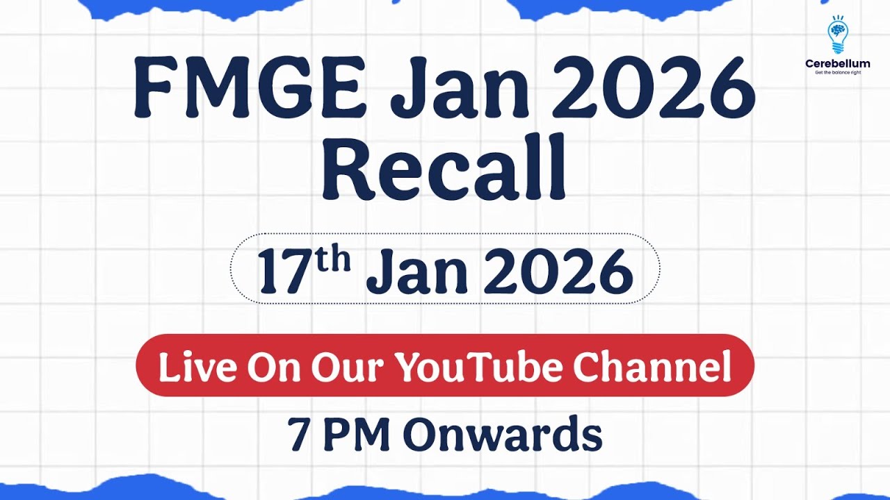 FMGE Jan 2026 Recall Session by Cerebellum Faculties | Cerebellum Academy