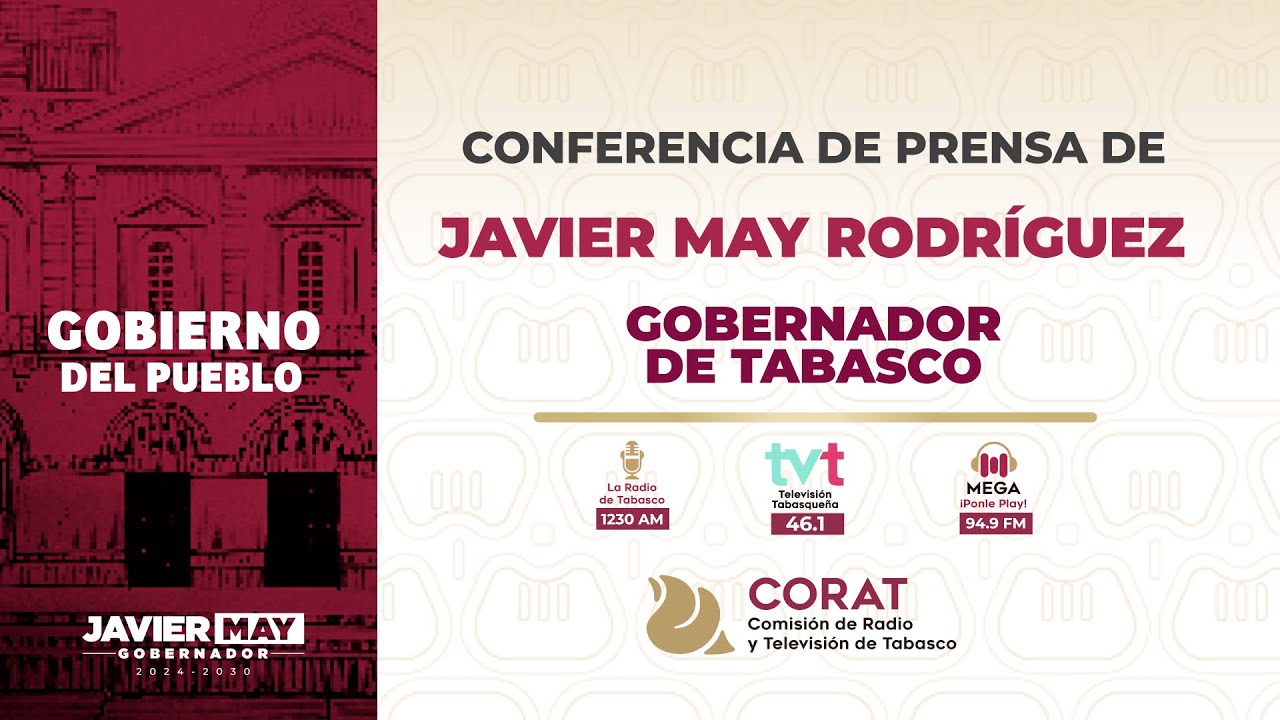 Conferencia de Prensa de Javier May Rodríguez, Gobernador de Tabasco.