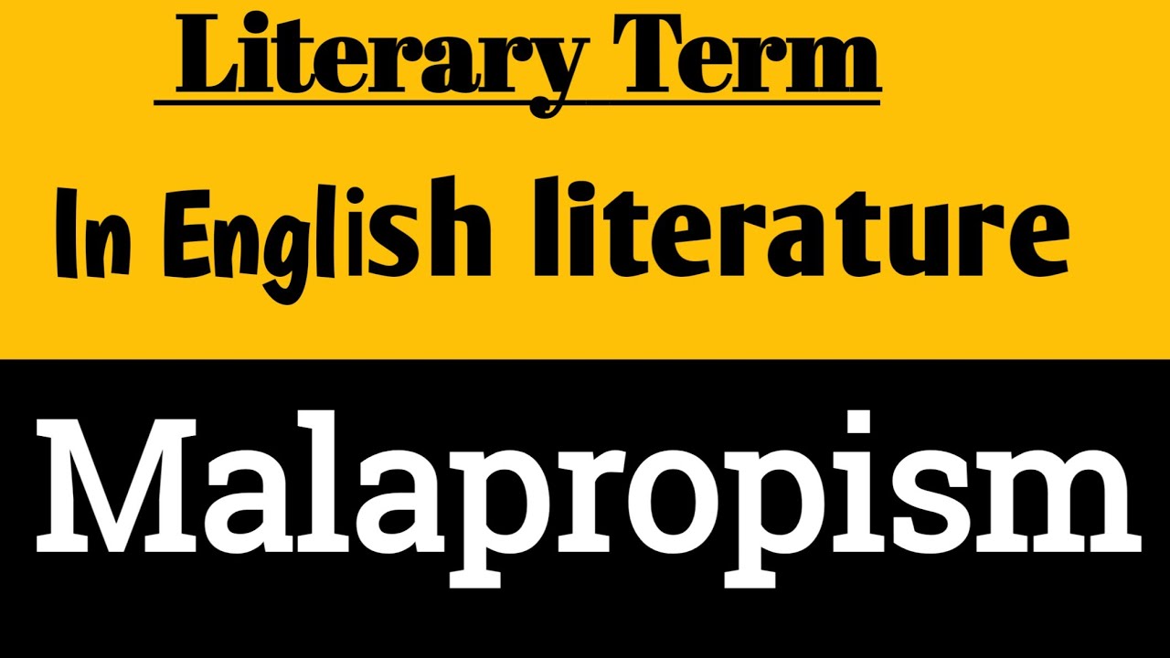 Malapropism in Literature || Malapropism Literary device examples || Malapropism in Hindi