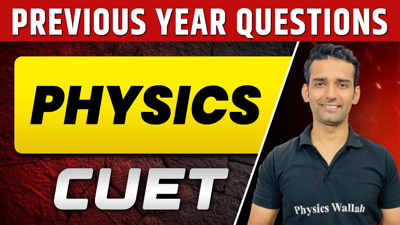 CUET 2023 Physics | Previous Year Questions | CUET UG 2023