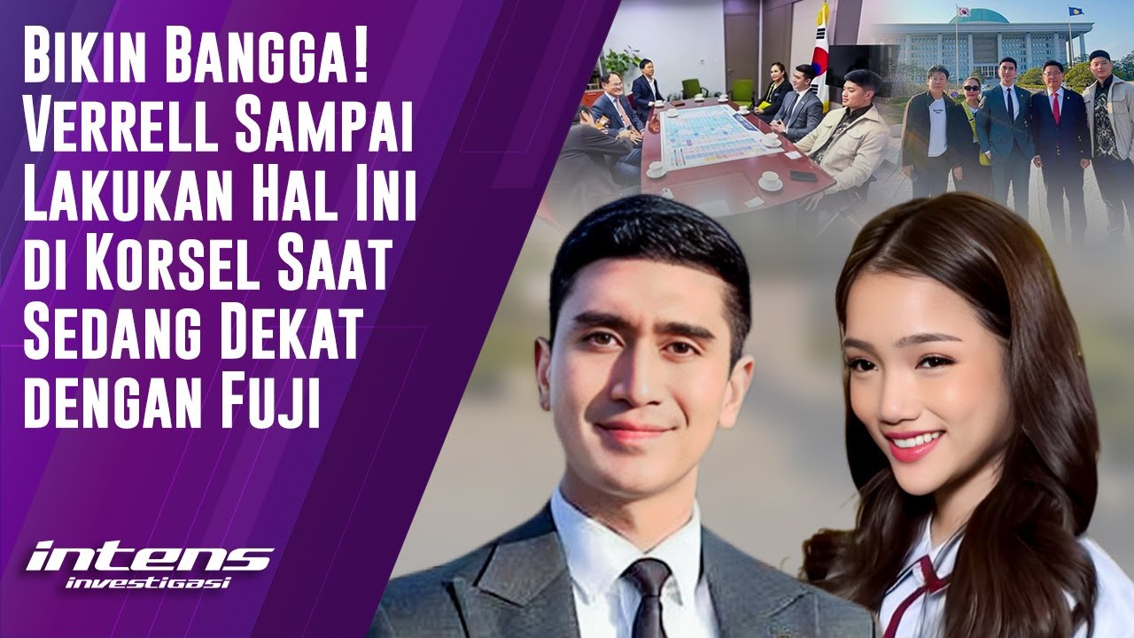Verrell Lakukan Ini di Korsel Saat Sedang Dekat Dengan Fuji | Intens Investigasi | Eps 5116