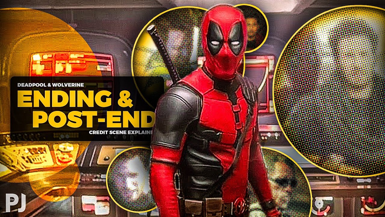 Deadpool & Wolverine Ending & Post Credit Scene Explained ⋮ Spoilers