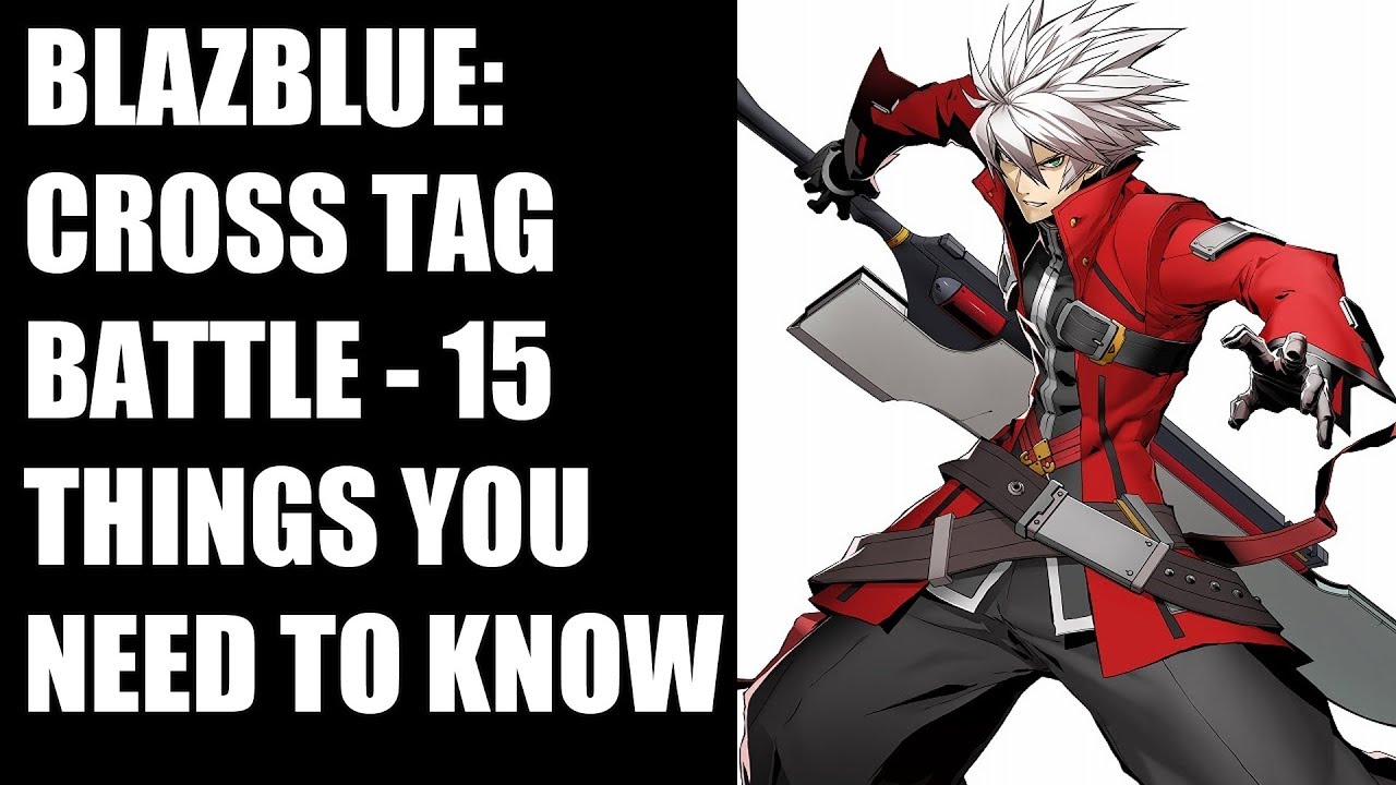 BlazBlue: Cross Tag Battle - 15 Things You NEED To Know Before You Buy