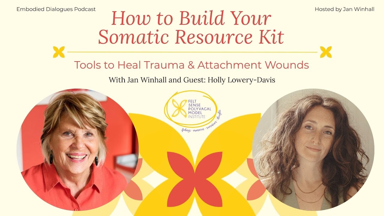 How to Build a Somatic Resource Kit for Your Nervous System — Tools to Heal Trauma & Attachment