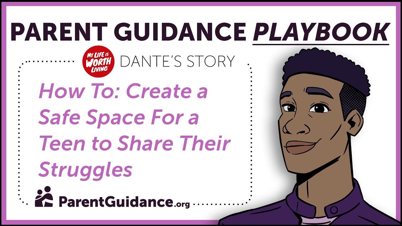 How To: Create a Safe Space for a Teen to Share Their Struggles