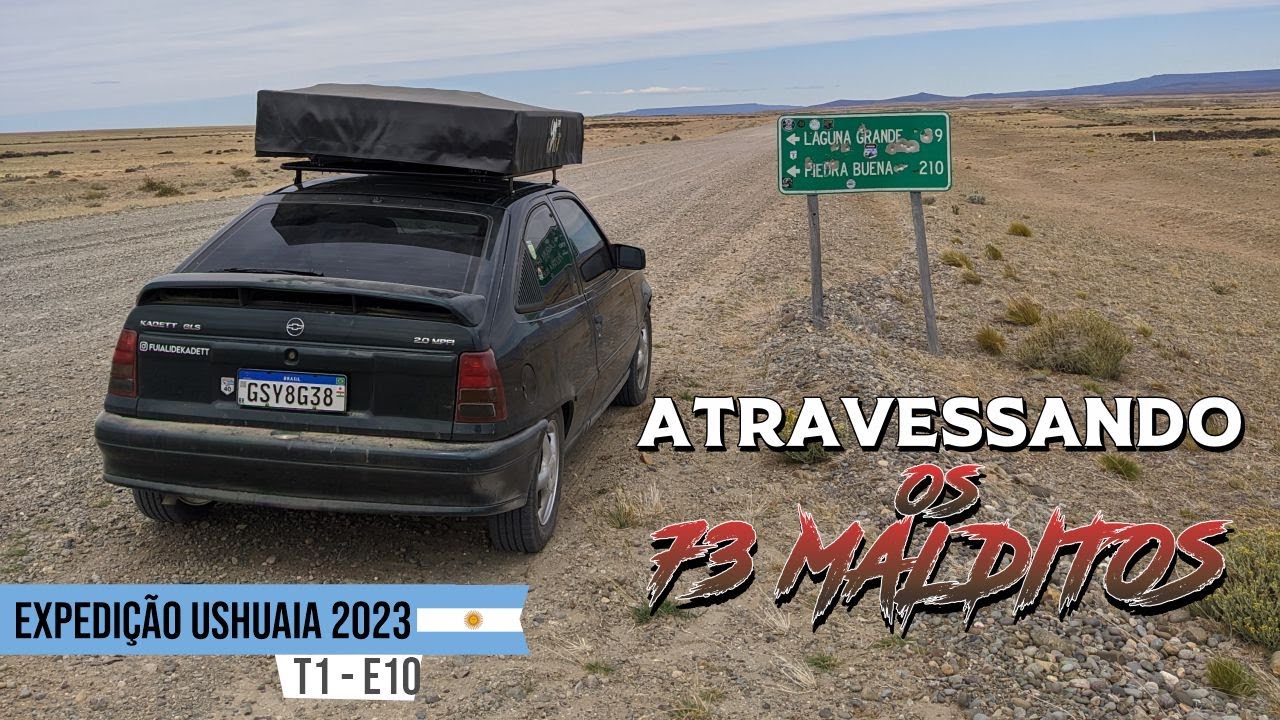 EXPEDIÇÃO USHUAIA DE KADETT  T1-E10 - Atravessando os 73 Malditos