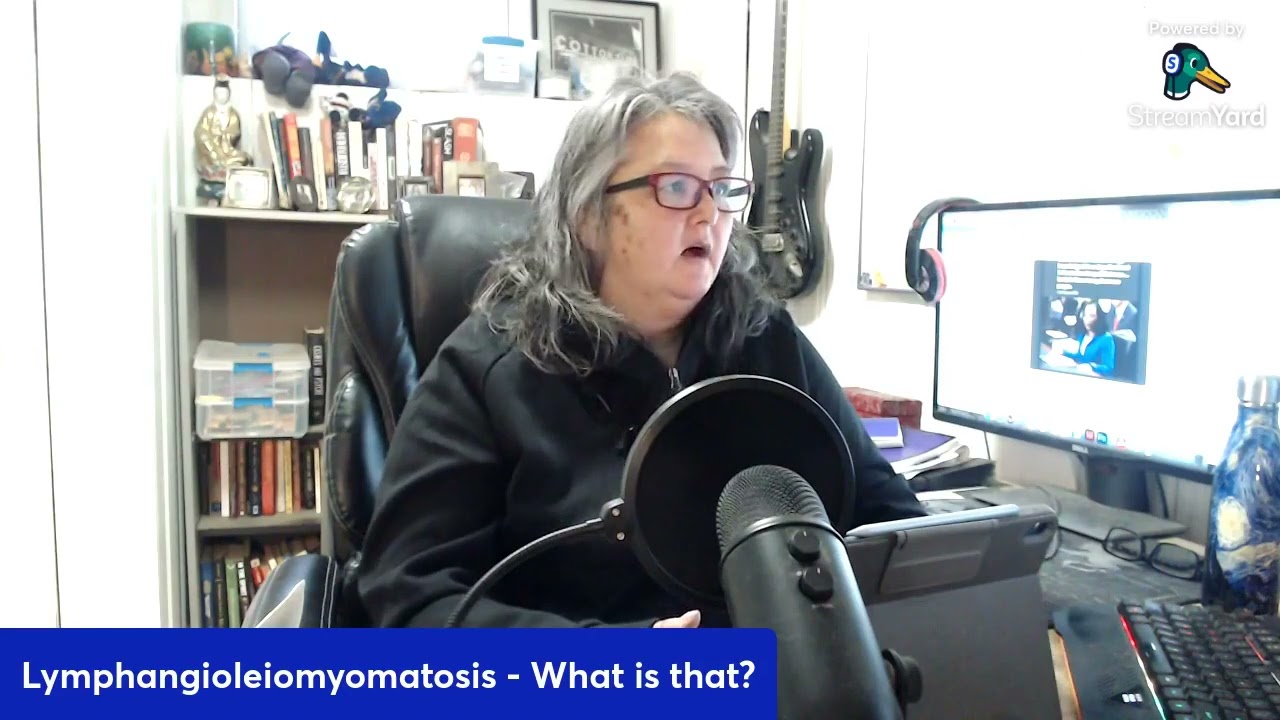 Lymphangioleiomyomatosis or LAM ~ O2 Classroom