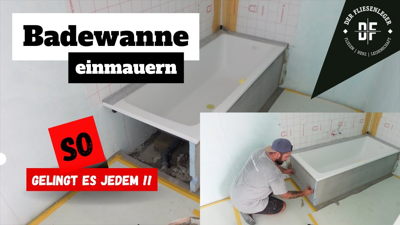 BADEWANNE EINMAUERN - So gelingt es JEDEM