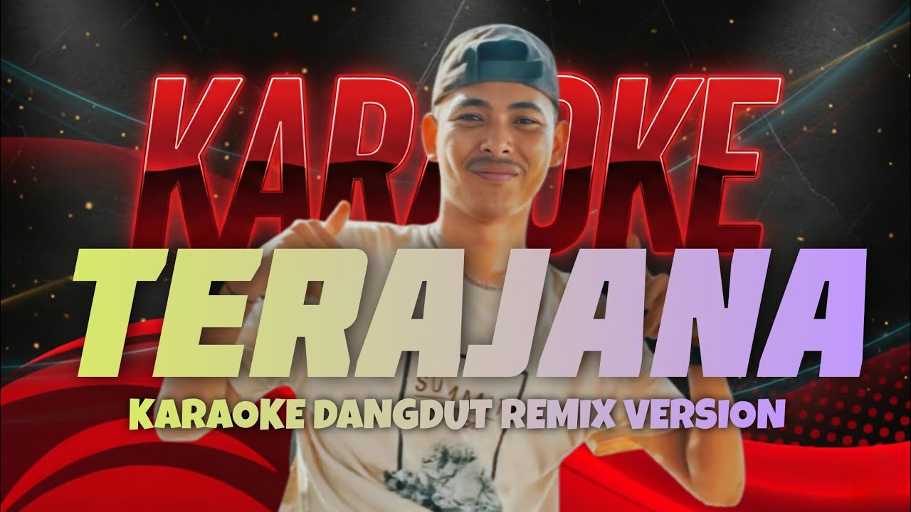 ✨TERAJANA - KARAOKE DANGDUT REMIX VERSION SPESIAL REQUEST SUBSCRIBER
