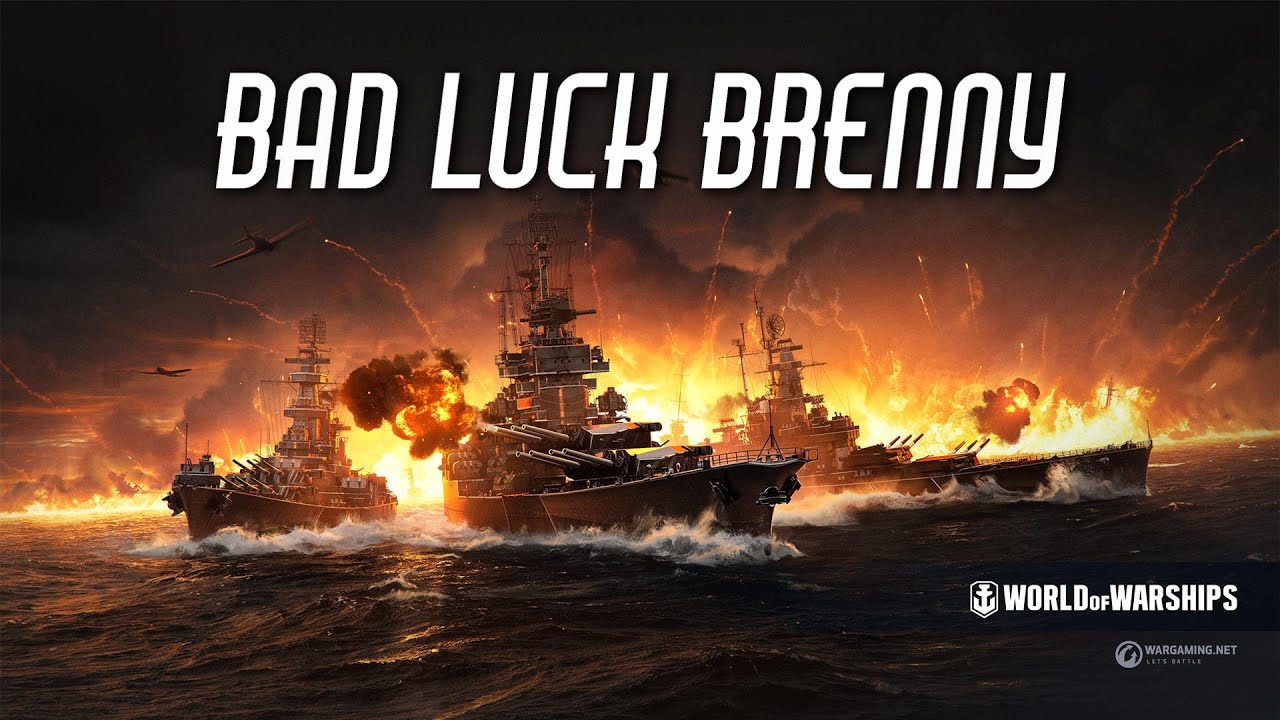 World of Warships - Bad Luck Brenny