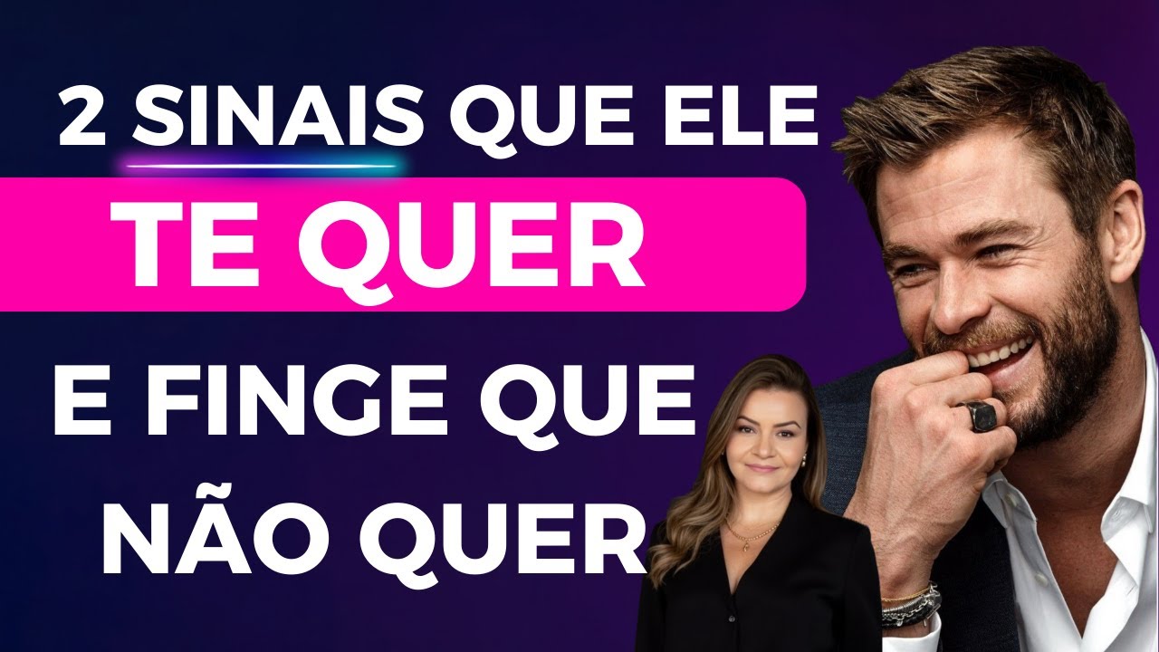 2 SINAIS QUE ELE TE QUER E FINGE QUE NÃO QUER -COMO SABER SE ELE ESTÁ AFIM