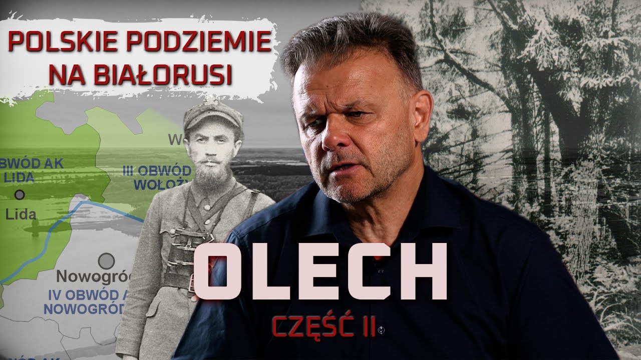 Anatol Radziwonik „OLECH”. Część II. Polskie Podziemie na Białorusi.