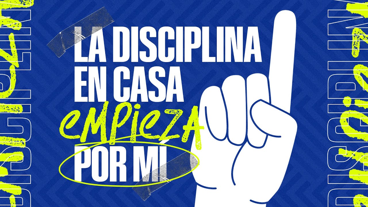 La Disciplina en casa empieza por mí | Pastor Andrés Arango | La Central