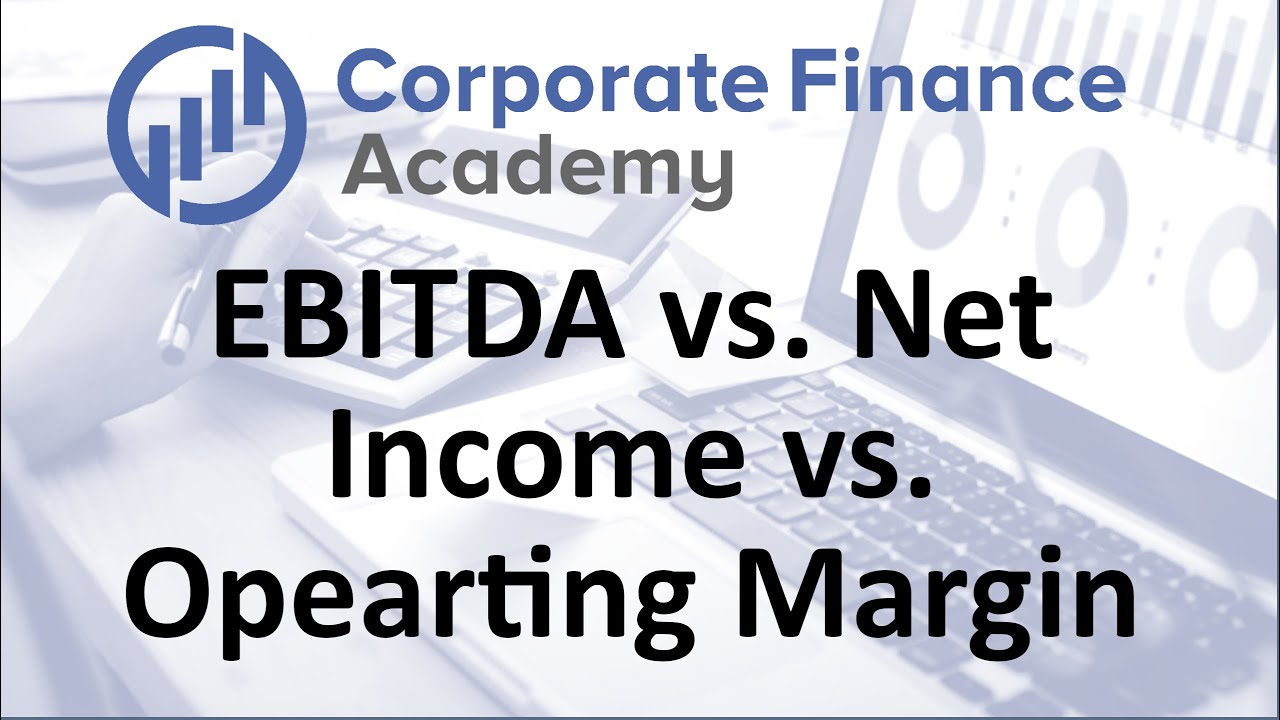 EBITDA против чистого дохода против операционной прибыли против валового дохода — понимание измер...