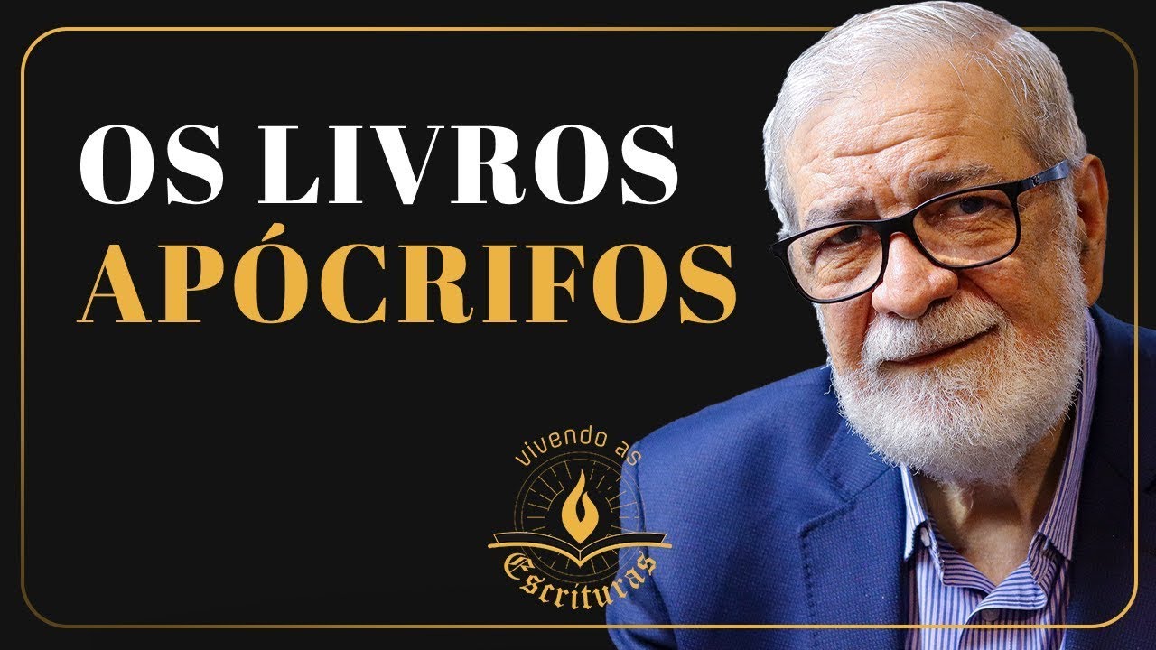 Os Livros Ap&oacute;crifos - Augustus Nicodemus | #VivendoAsEscrituras