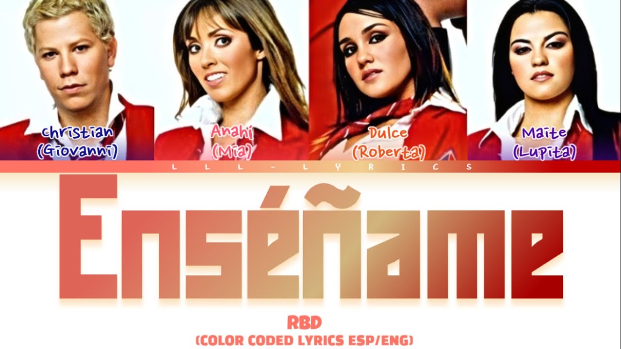 RBD- 'Enséñame' (Lyrics) Color Coded Lyrics
