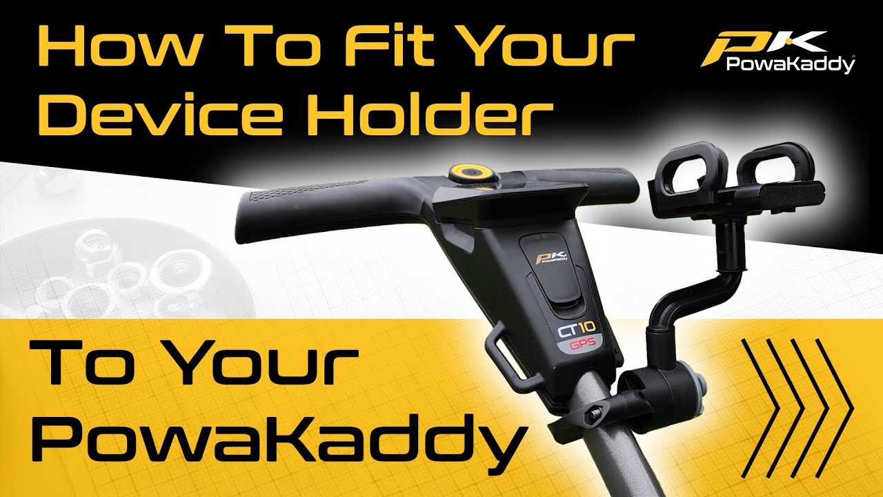 How To Fit Your Device Holder To Your PowaKaddy