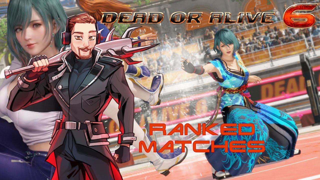 Time to Git Gud! - DOA Ranked Matches [DOA6 Stream - DOA6LR / DOA7 Discussion]