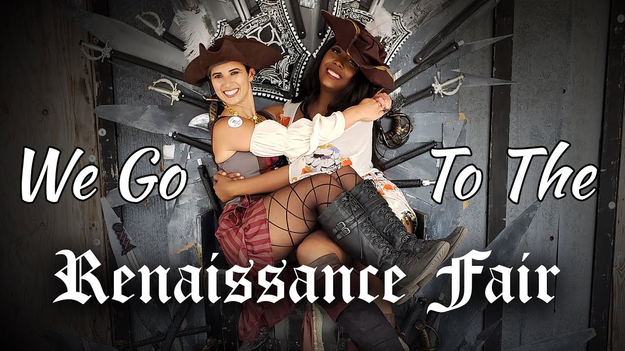 We Go to the Renaissance Festival!