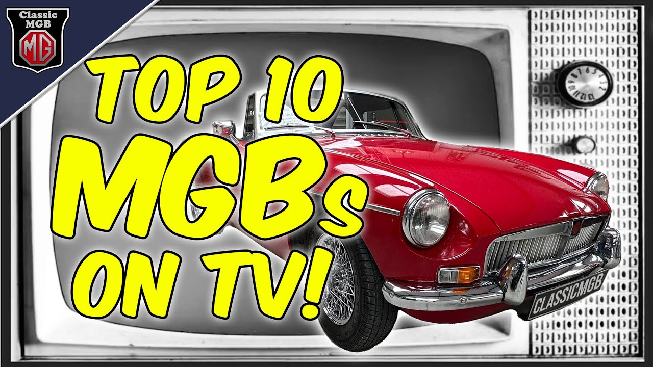 Top 10 MGBs on TV #MGB #MGBGT #MGBonTV